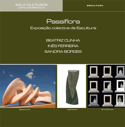 – Passiflora – colectiva de&nbsp;escultura